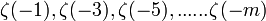 \zeta(-1),\zeta(-3),\zeta(-5),...... \zeta(-m)